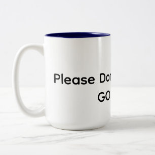 Go Away!  Two-Tone Coffee Mug