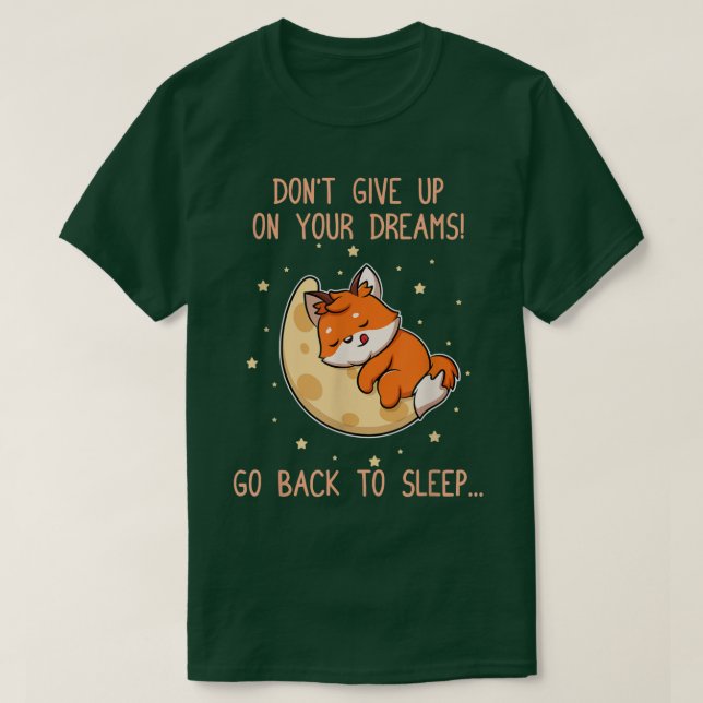 Go back to sleep Cute Fo Dream Sleepyhead Pyjamas  T-Shirt (Design Front)