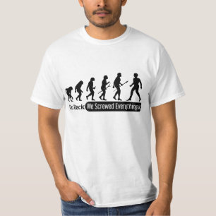 Go Back We Screwed Up Everything T-Shirt
