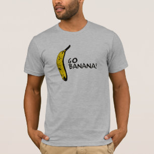 Go Banana! Tshirt