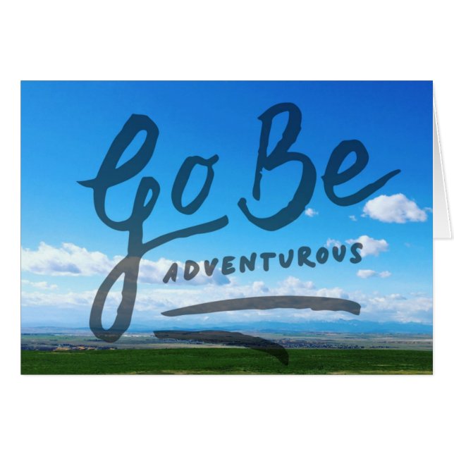 Go Be Adventurous (Front Horizontal)