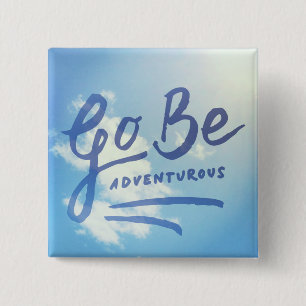 Go Be Adventurous Sky 15 Cm Square Badge