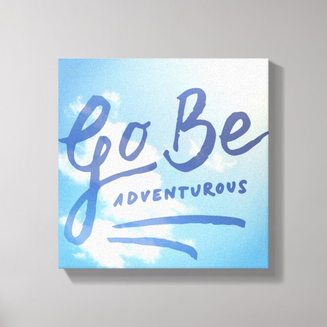 Go Be Adventurous Sky Canvas Print (Front)