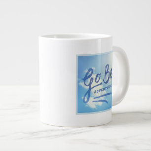 Go Be Adventurous Sky Large Coffee Mug
