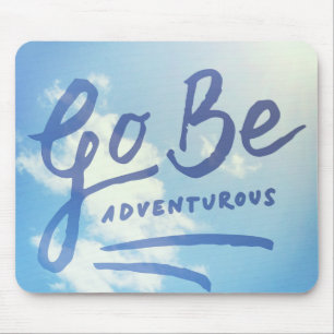 Go Be Adventurous Sky Mouse Pad