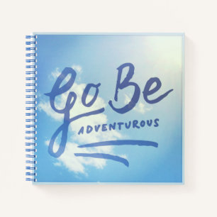 Go Be Adventurous Sky Notebook