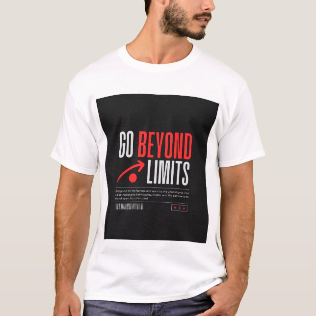 GO BEYOND LIMITS. TEXT PRINTED T-SHIRT (Front)
