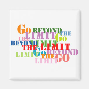 Go Beyond the Limit Magnet