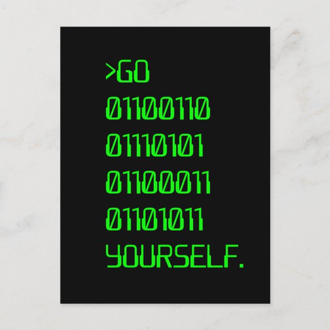 Go ( Binary Curse Word ) Yourself Postcard (Front)