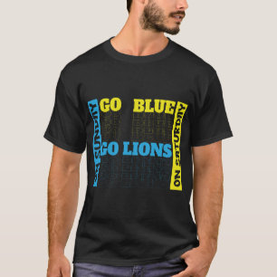 Go Blue On Saturday Go Lions On Sunday Foo T-Shirt