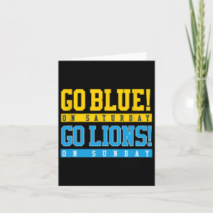 Go Blue! On Saturday Go Lions! On Sunday Football Card