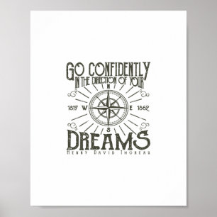 go confidently in the direction of your dreams poster