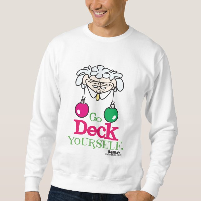 Go Deck Yourself Sweatshirt (Front)