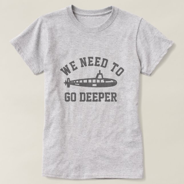 Go Deeper T-Shirt (Design Front)