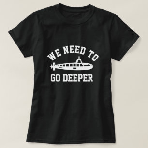 Go Deeper T-Shirt