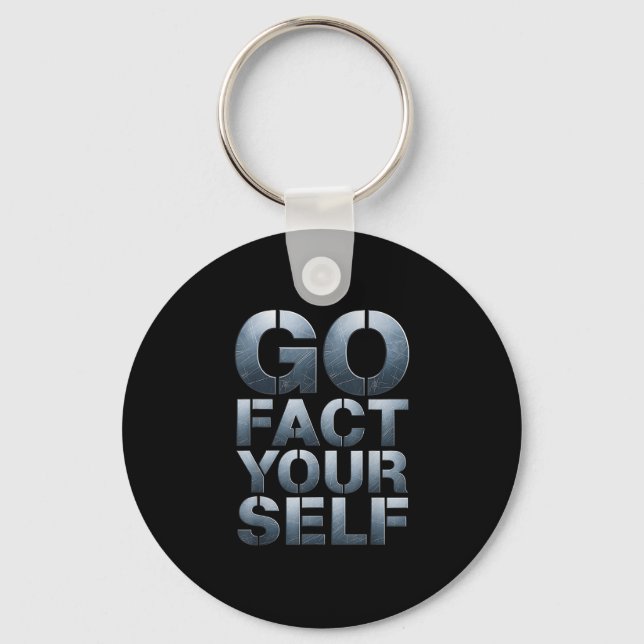 Go Fact Yourself Funny Slogan Science Steel Engine Key Ring (Front)