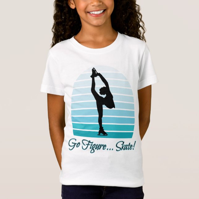 Go Figure… Skate! - Ice Skating - quotes T-Shirt (Front)