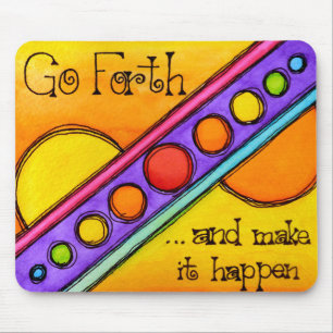 Go Forth Mouse Pad