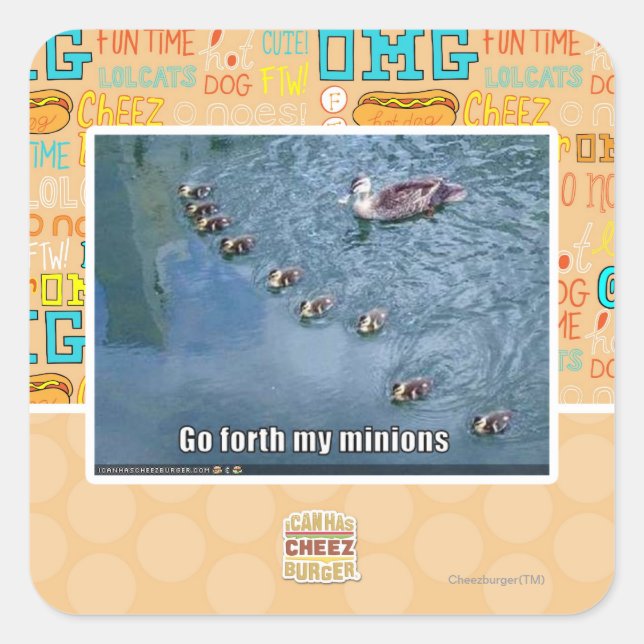 Go forth my minions square sticker (Front)