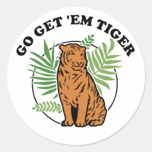 Go Get 'Em Tiger Classic Round Sticker
