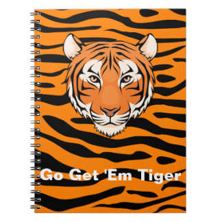 Go Get 'em Tiger Notebook - No one stops a Tiger!