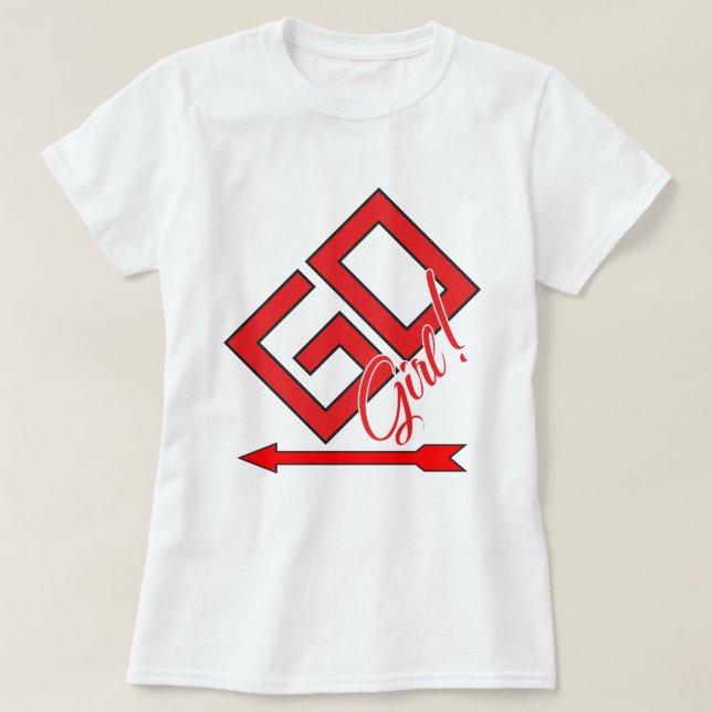 GO Girl! T-Shirt (Design Front)