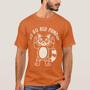 Go Go Red Panda (Mono T-Shirt