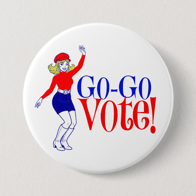 Go-Go Vote! 3" Button (Front)