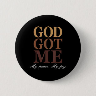 Go Got Me My Peace My Joy Funny Humour Faith Quote 6 Cm Round Badge