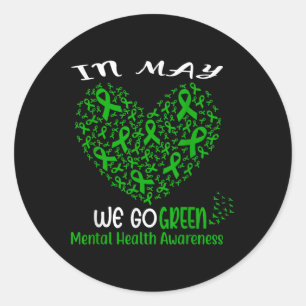 Go Green - American Mental Health Awareness In May Classic Round Sticker