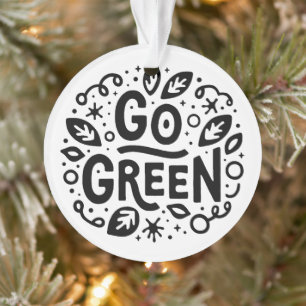 Go green ecology quotes ornament