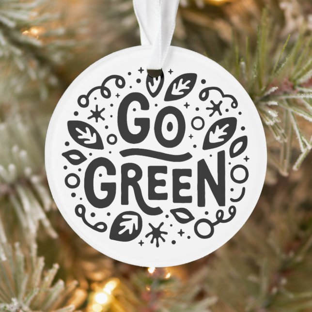 Go green ecology quotes ornament (Tree)