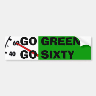 GO GREEN GO SIXTY BUMPER STICKER