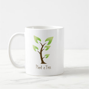 Go Green.  Plant a Tree. Save the Planet Coffee Mug
