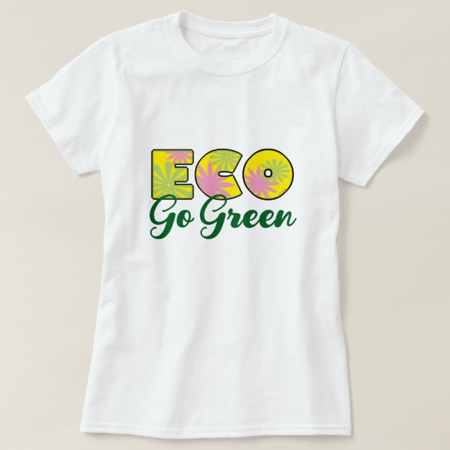 Go Green Retro Eco Design T-Shirt (Design Front)