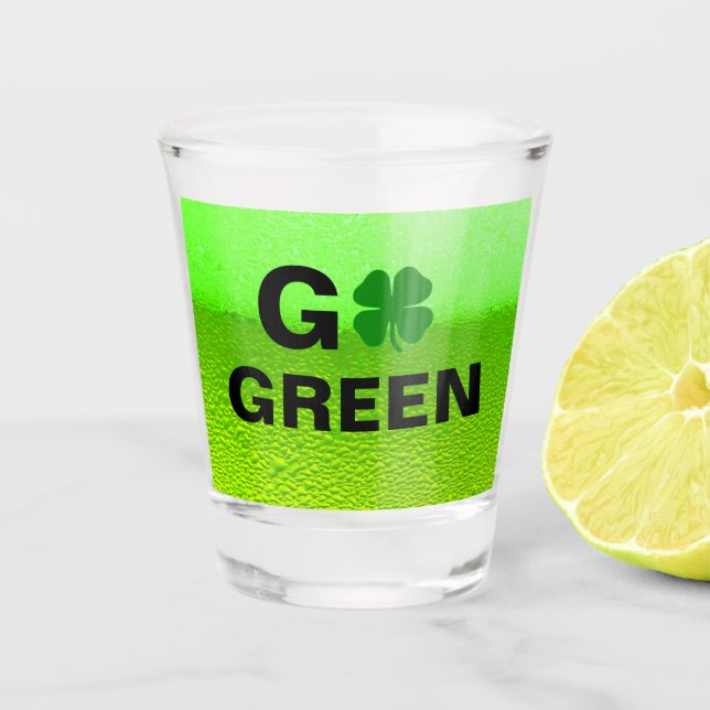Go Green Shot Glass (Front)