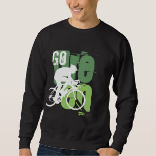 Go Green  T-Shirt Sweatshirt