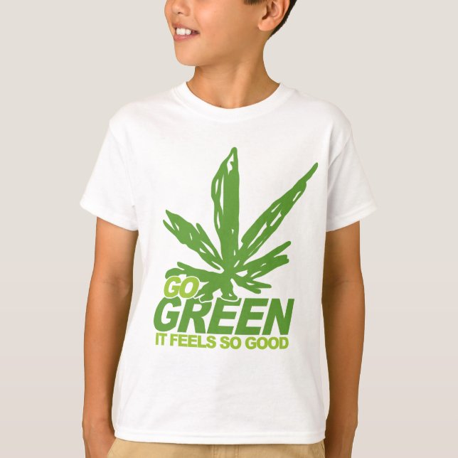 Go Green Weed T-Shirt (Front)