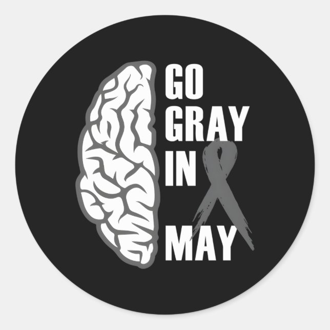 Go Grey In May Brain Cancer Tumour Awareness Grey  Classic Round Sticker (Front)