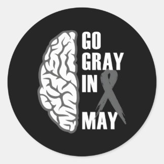 Go Grey In May Brain Cancer Tumour Awareness Grey  Classic Round Sticker