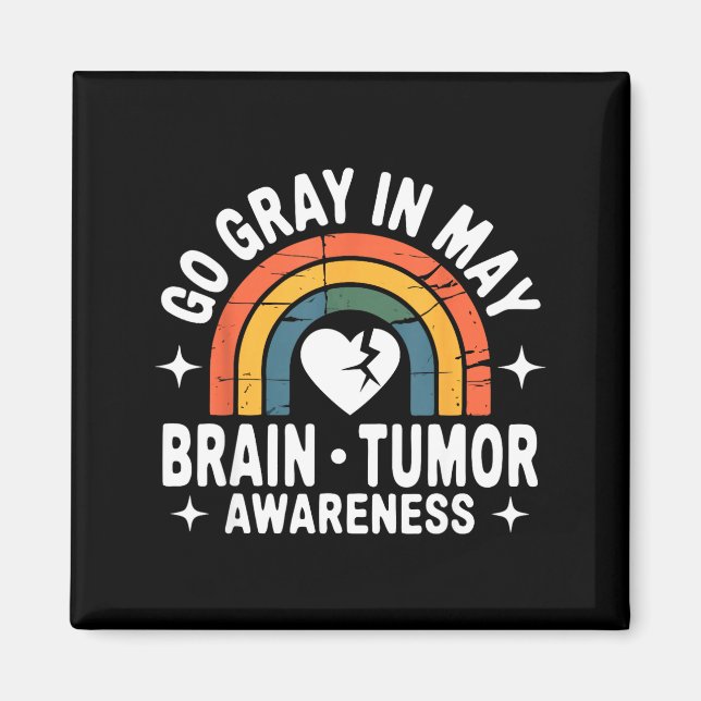 Go grey in may brain tumour awareness strong magnet (Front)