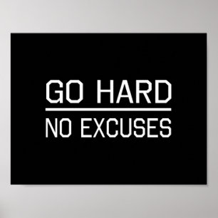 Go Hard No Excuses Poster