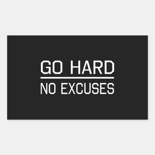 Go Hard No Excuses Rectangular Sticker (Front)
