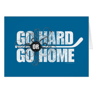 Go Hard or Go Home (Hockey)