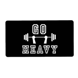 Go heavy