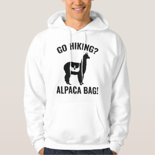 Go Hiking? Alpaca Bag! Hoodie