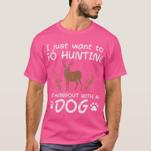 Go Hunting Hangout With Dog Funny Deer Hunter Men T-Shirt