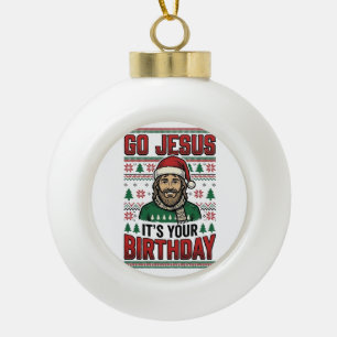 Go Jesus Christmas Birthday Vintage Shirt Ceramic Ball Christmas Ornament
