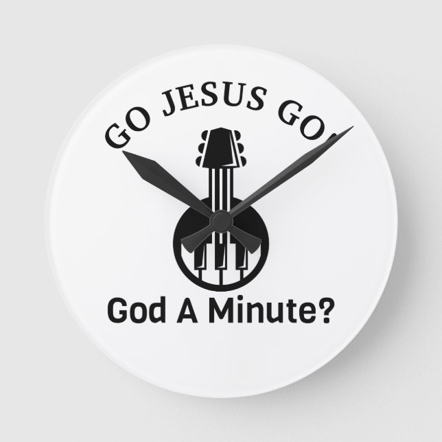 GO JESUS GO! God A Minute? Small Round Wall Clock (Front)
