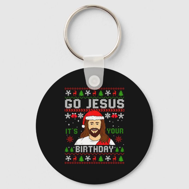 Go Jesus It’s Your Birthday Funny Ugly Christmas G Key Ring (Front)